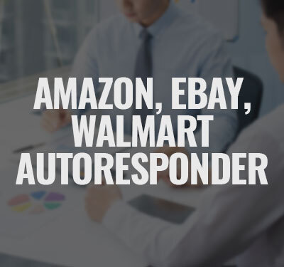 Amazon, eBay, Walmart autoresponder