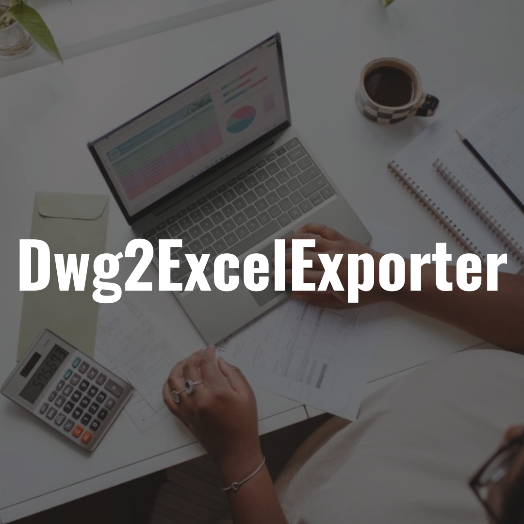 Dwg2 Excel Exporter CAD